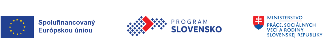 Spolufinancovaný Európskou úniou, Program Slovensko, Ministerstvo práce, sociálnych vecí a rodiny Slovenskej republiky
